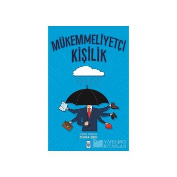 MÜKEMMELLIYETÇI KIŞILIK - ZEHRA EROL