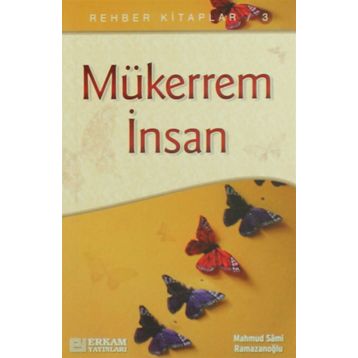 Mükerrem İnsan - Mahmud Sami Ramazanoğlu