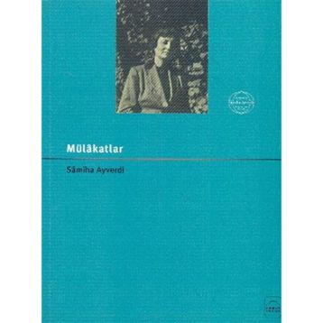MÜLAKATLAR - SAMIHA AYVERDI