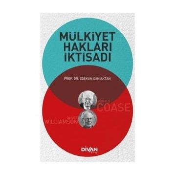 Mülkiyet Hakları İktisadı - Coşkun Can Aktan