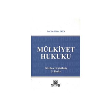 MÜLKIYET HUKUKU - FIKRET EREN