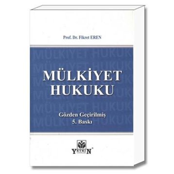 MÜLKIYET HUKUKU - FIKRET EREN
