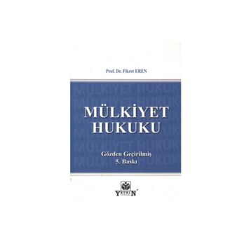 MÜLKIYET HUKUKU - FIKRET EREN