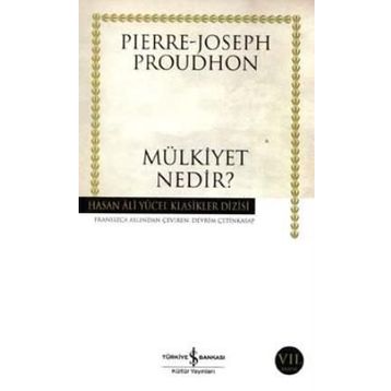 MÜLKİYET NEDIR (CILTLI) - PIERRE JOSEPH PROUDHON