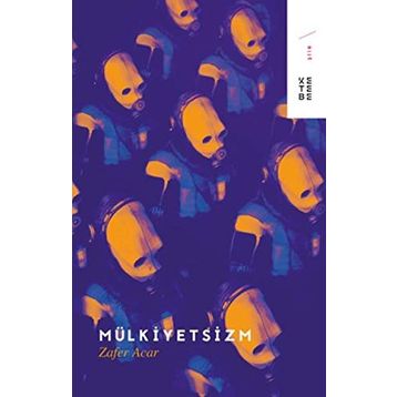 Mülkiyetsizm - Zafer Acar