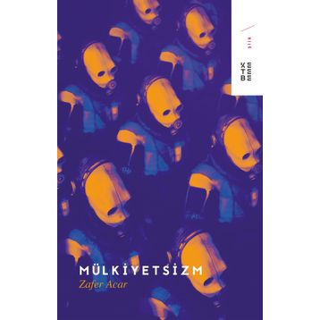 Mülkiyetsizm - Zafer Acar