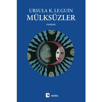 Mülksüzler - Ursula K. Le Guin