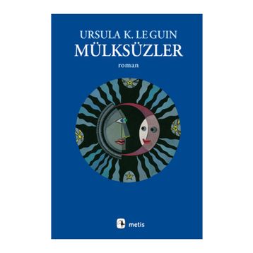 Mülksüzler - Ursula K. Le Guin