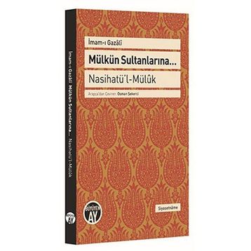 Mülkün Sultanlarına - imami gazali