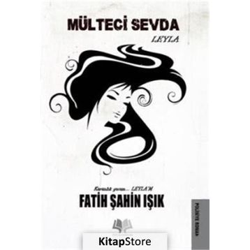 Mülteci Sevda Leyla - Fatih Şahin Işık