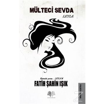 Mülteci Sevda Leyla - Fatih Şahin Işık