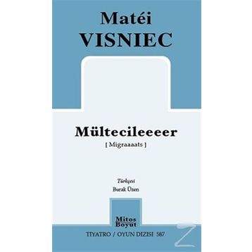 Mültecileeeer - Matei Visniec