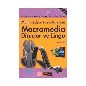 MULTIMEDYA YAZARLARI İÇİN MACROMEDIA DIRECTOR VE LINGO - MURAT SATIR (ISBN:9789756477373)