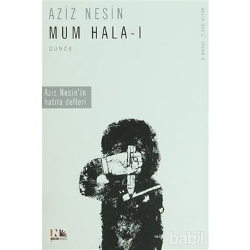 MUM HALA I ÖLÜMLE BITEN ESER - AZIZ NESIN