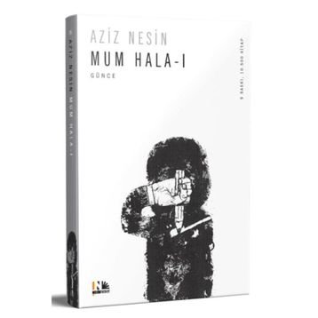 MUM HALA I ÖLÜMLE BITEN ESER - AZIZ NESIN