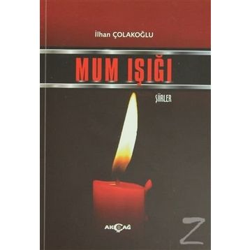 Mum Işığı - Abdülkadir Gül
