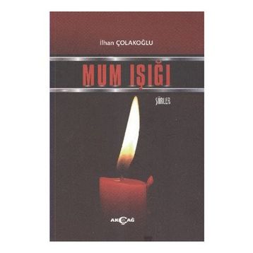 Mum Işığı - İlhan Çolakoğlu