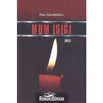 Mum Işığı - İlhan Çolakoğlu