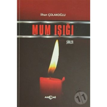 Mum Işığı - İlhan Çolakoğlu