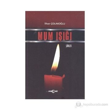 Mum Işığı - İlhan Çolakoğlu
