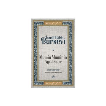 Mümin Müminin Aynasıdır İsmail Hakkı Bursevi