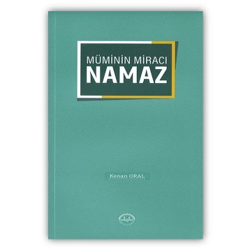 Müminin Miracı Namaz - Kenan Oral