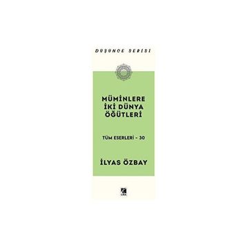 Müminlere İki Dünya Öğütleri İlyas Özbay