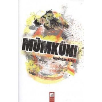 Mümkün! - Nurdoğan Arkış