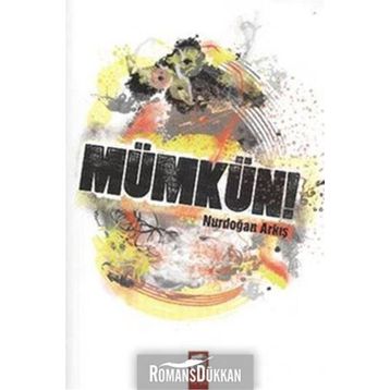 Mümkün! - Nurdoğan Arkış