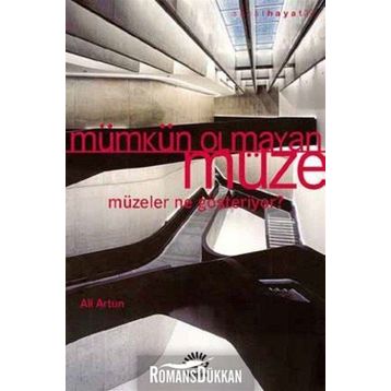 Mümkün Olmayan Müze - Ali Artun
