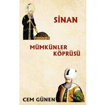 Mümkünler Köprüsü / Sinan - Cem Günen