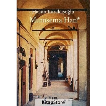 Mumsema Han - Hakan Karakaşoğlu