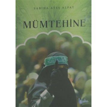Mümtehine - Sabiha Ateş Alpat