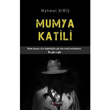 Mumya Katili - Mehmet Kırış