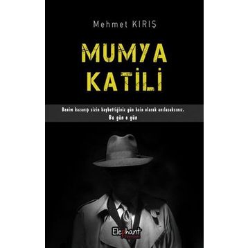 Mumya Katili - Mehmet Kırış