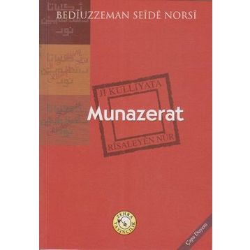 MÜNAZARAT (MUNAZERAT) - BEDİÜZZAMAN SAID NURSI