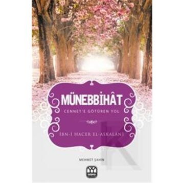 MÜNEBBİHAT - İBN HACER ASKALANI