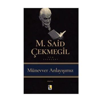 Münevver Anlayışımız - M. Said Çekmegil