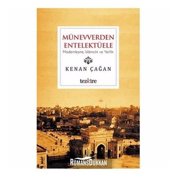 Münevverden Entelektüele - Kenan Çağan