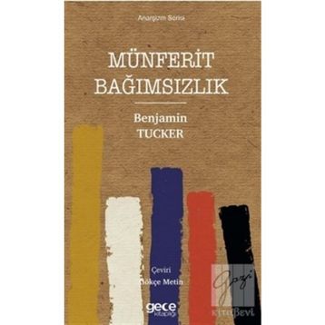 Münferit Bağımsızlık - Benjamin Tucker