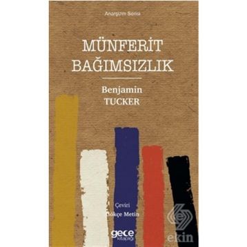 Münferit Bağımsızlık - Benjamin Tucker