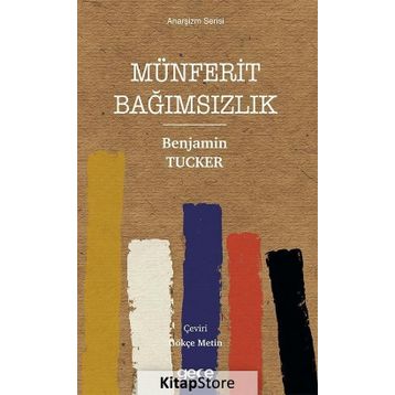 Münferit Bağımsızlık - Benjamin Tucker