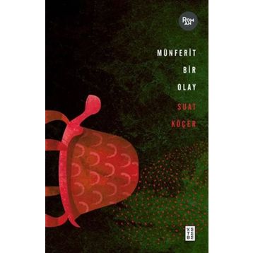 Münferit Bir Olay - Ketebe Yayınları