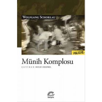 Münih Komplosu - Wolfgang Schorlau