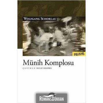 Münih Komplosu - Wolfgang Schorlau