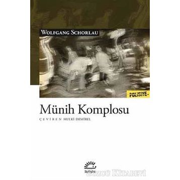 Münih Komplosu - Wolfgang Schorlau