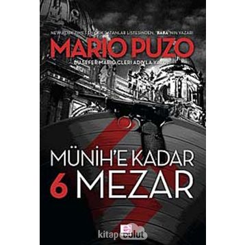 Münih'e Kadar 6 Mezar - Mario Puzo