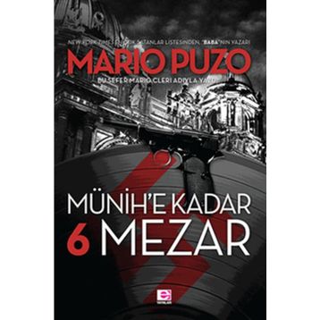 Münih'e Kadar 6 Mezar - Mario Puzo