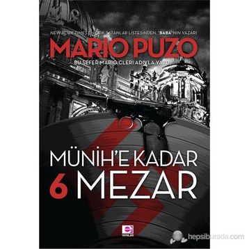 Münih'e Kadar 6 Mezar - Mario Puzo