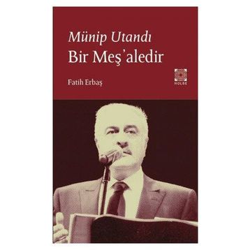Münip Utandı Bir Meş'aledir - Fatih Erbaş